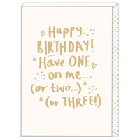 Have One On Me Birthday BS11