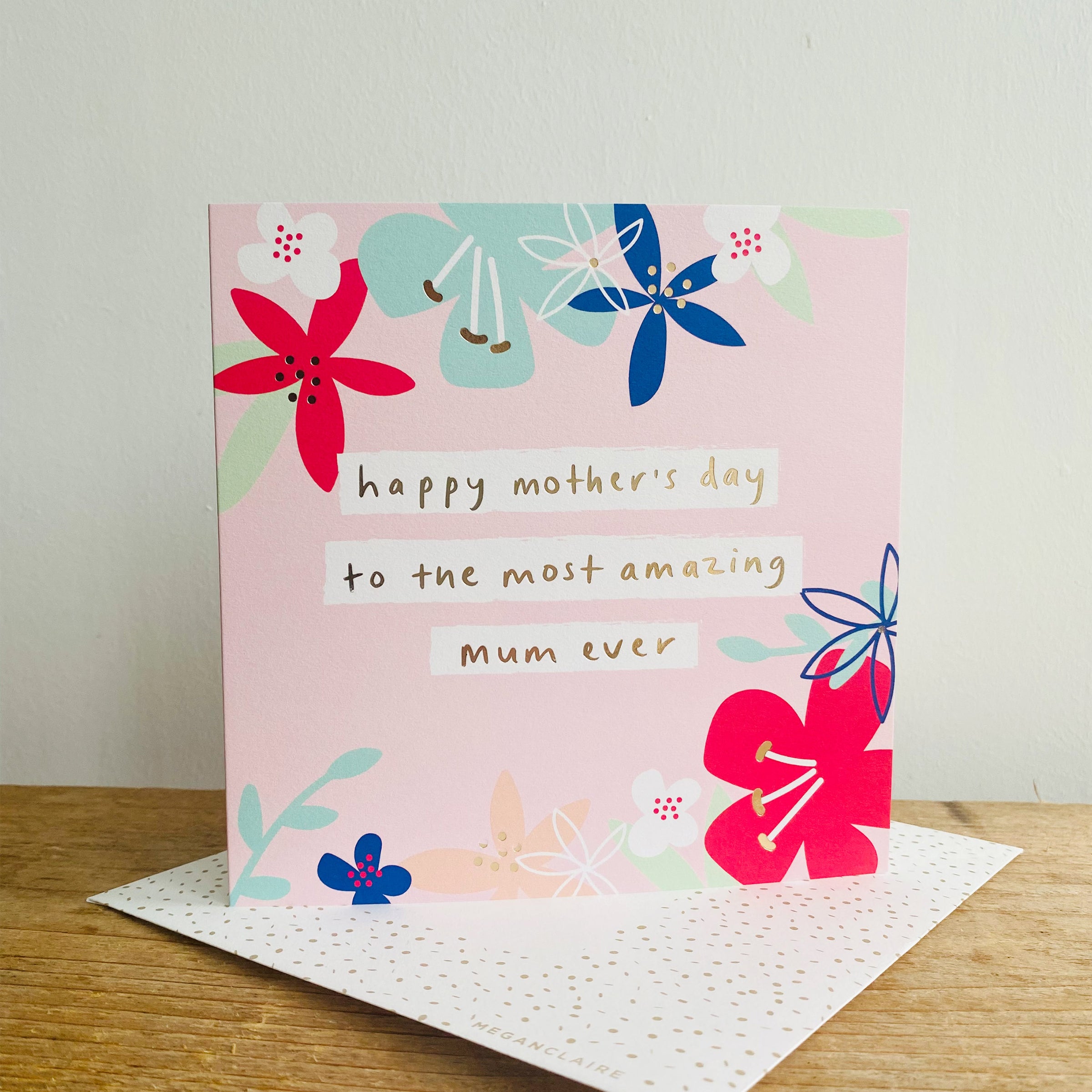 FLR07 - Most Amazing Mum Ever